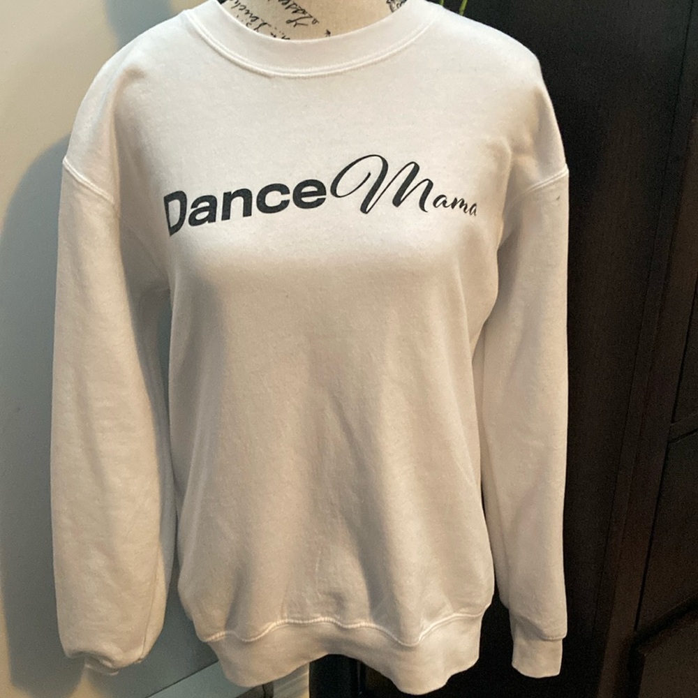 Dance Mama White Sweatshirt